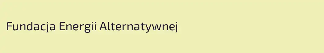 Fundacja Energii Alternatywnej